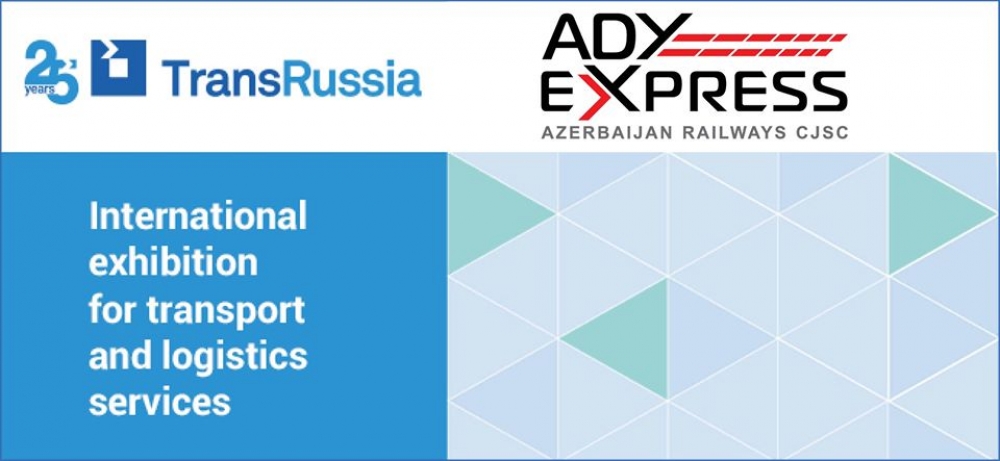“ADY Express” “TransRussia 2020” Nəqliyyat və Logistika sərgisində iştirak edəcək