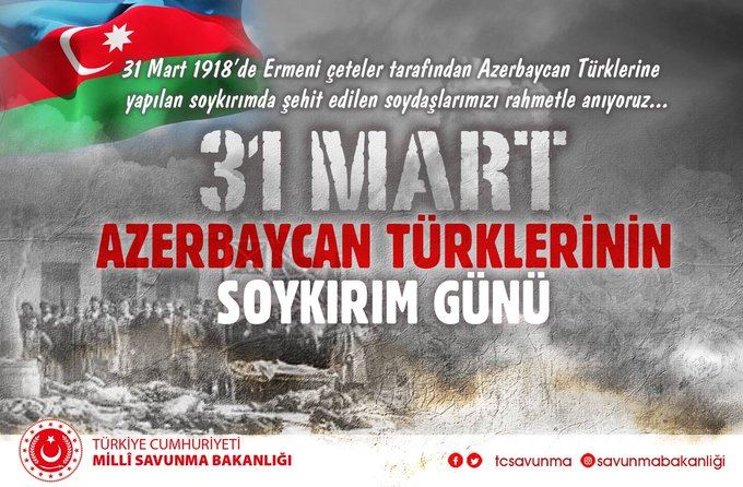 Türkiyə Müdafiə Nazirliyi 31 Mart - Azərbaycanlıların Soyqırımı Günü ilə bağlı paylaşım edib