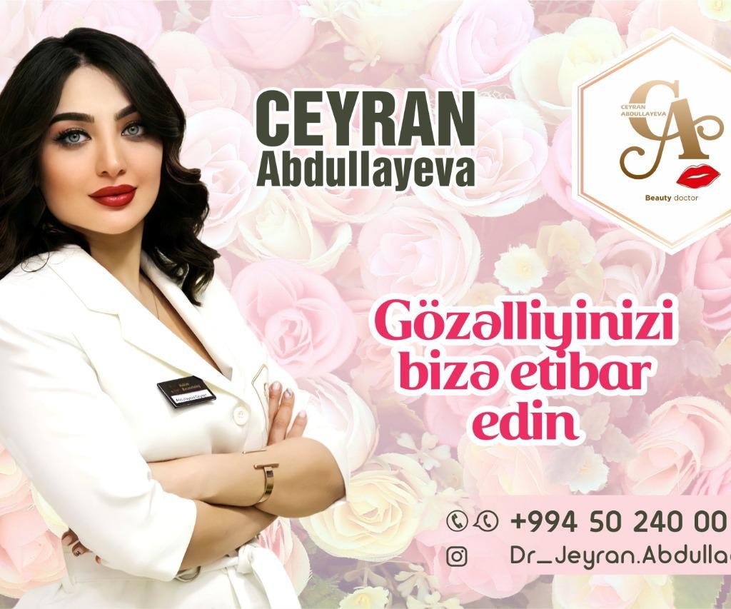 Həkim-Kosmetoloq Ceyran Abdullayeva: 